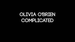 olivia o'brien - complicated (Lyrics) (prod. by gnash) (Fifty Shades Darker)