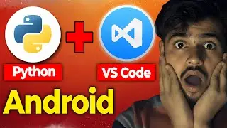 How to install Python On VS Code Android | Visual Studio Code Server | 2023 