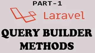 Query Builder Methods In Laravel - Laravel Query Builder -Insert Update Delete (Part-1) (Hindi/Urdu)