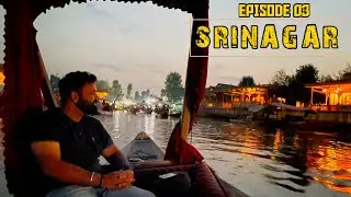 SRINAGAR || Top 3 Things to do in Srinagar || SRINAGAR-KASHMIR travel vlog|| LADAKH 2K22 epsiode 03