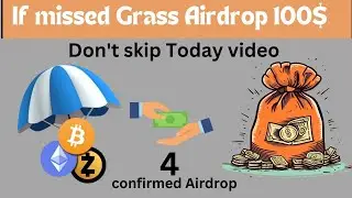 100$ received from Grass airdrop | 4 New Airdrops | 500$ easily | earn money online | earntogether