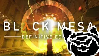 BLACK MESA (Part 3)
