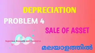 Depreciation/Problem/Sale of asset ( in Malayalam)