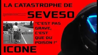 La catastrophe de Seveso
