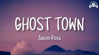 Jason Ross - Ghost Town (Lyrics)feat. David Frank