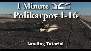 1 Minute DCS - Polikarpov I-16 - Landing Tutorial