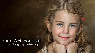Fine Art Portrait Editing in Photoshop