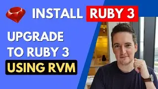 Install Ruby 3 - Upgrade Ruby Version with RVM (Ruby 2.7 to 3)