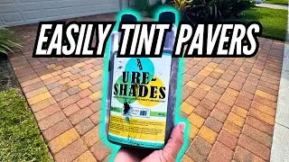 The BEST (and easiest) way to TINT pavers perfectly!