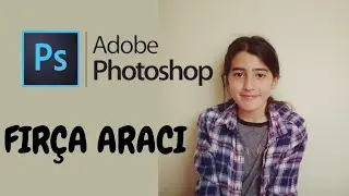 PHOTOSHOP - FIRÇA ARACI