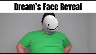 Dream’s Face Reveal Be Like