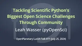 OP Lunch Talk #71: "Tackling Scientific Python’s Biggest Open Science Challenges Through Community"