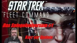 Star Trek Fleet Command PC [dt./german] - Das Spiegeluniversum #1 - Kurz vor Update