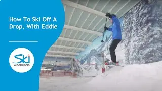 How To Ski Off A Drop When Skiing | Eddie The Eagle Tutorial | SkiWeekends