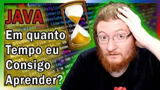 QUANTO TEMPO DEMORA PARA APRENDER JAVA?