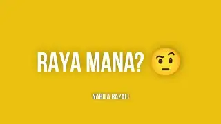 Nabila Razali - Raya Mana? (Lirik)