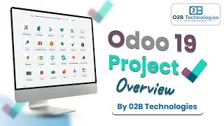Odoo 19 Project Management | Odoo 19 Features & AI Tips | O2B Technologies Tutorial