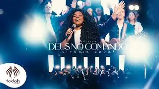 Vitória Souza | Deus no Comando [Clipe Oficial]