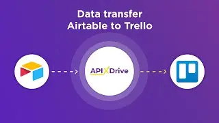 Airtable and Trello Integration | How to Get Rows New from Airtable to Trello