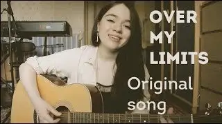 Over my limits (original)