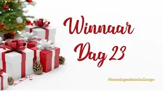 Feestdagen Foto Challenge - Dag 23