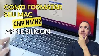 Reinstalar/formatar MAC com chip M1/M2 Apple silicon