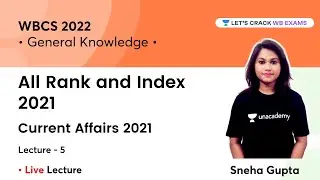 All Rank and Index 2021 | Current Affairs 2021 | WBCS 2022 | WB Exams | Sneha Gupta