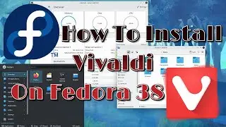 How To Install VIvaldi Browser On Fedora 38