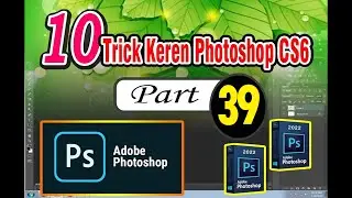 10 Trick Keren Photoshop CS6 Part 39 #photoshopcs6 #tutorial #tricks