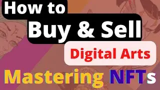 How to create buy and sell your digital arts |Mastering NFT s