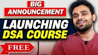 Launching FREE DSA course with TA support and Assignments| Important Announcement