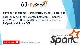 63  datediff | months_between | add_months | date_add | month | date_trunc functions in PySpark
