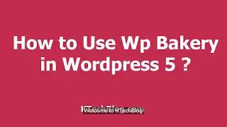 Visual Editor Not Working in Wordpress 5 |  KTechBlog