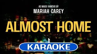 Almost Home (Oz the Great and Powerful) (Karaoke) - Mariah Carey