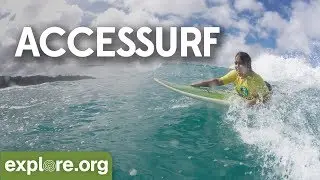 AccesSurf: An Ocean Of Possibilities | Explore Films
