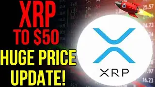 XRP Is Coming To $50 WHY IS HERE? (Xrp News Today & Xrp Price Prediction)