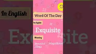 Pronounciation Of Exquisite With Meaning In English & Urdu. 
