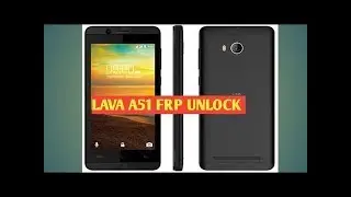 Lava iris 51 Frp Unlock file Flash tool or CM2 SPD exe use remove 10000% Working