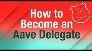 How to Become an Aave Delegate | Blockchain Education Network
