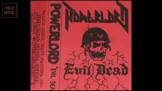 Powerlord - Evil Dead (Full Album)