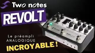 CE PRÉAMPLI ANALOGIQUE va RÉVOLUTIONNER votre PEDALBOARD : LE REVOLT de TWO NOTES