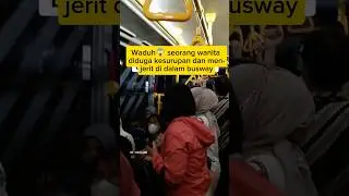 Seorang wanita diduga kesurupan di dalam busway #fyp #viral #trending #shorts