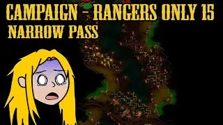 Rangers Only Campaign 800% - Map 15 Narrow Pass - They Are Billions
