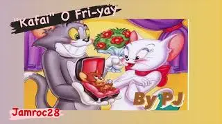 "Kafai" O Fri-yay by PJ