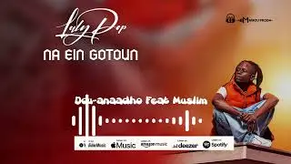 Alhadji Lalypop Dou-anaadho feat Muslim (Audio Officiel 2025