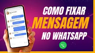 Como FIXAR mensagem do WhatsApp