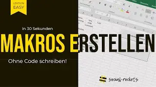 Excel Makros erstellen - in 30 sekunden! Plus Button integration! Ohne Code, Ohne Vorkenntnisse!