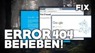 ERROR 404 beheben! | Problemlösung | 2024 | Deutsch