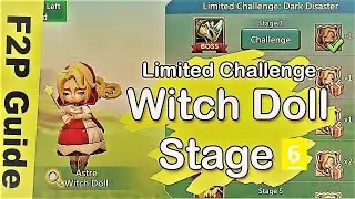 Witch Doll Limited Challenge Stage 6 | Dark Disaster Stage 6 - Lords Mobile