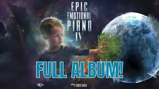 Emotional Trailer Music - Gothic Storm - 'Epic Emotional Piano 4' - Full Album